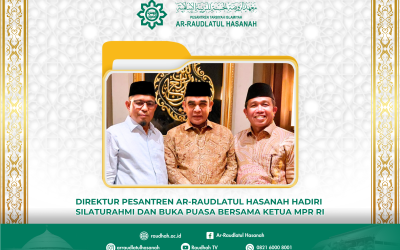 Direktur Pesantren Ar-Raudlatul Hasanah Hadiri Silaturahmi dan Buka Puasa bersama Ketua MPR RI